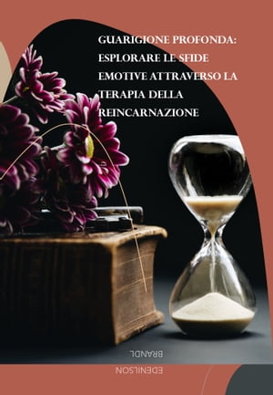 Guarigione Profonda: Esplorare le Sfide Emotive Attraverso la Terapia della Reincarnazione