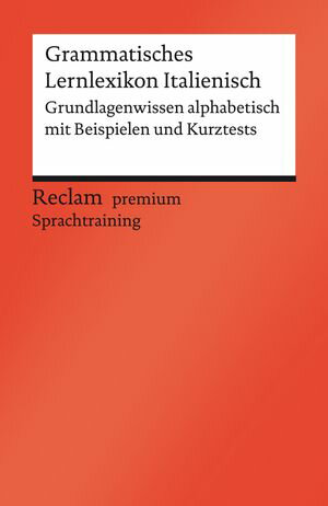 Grammatisches Lernlexikon Italienisch Reclam premium Sprachtraining