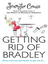 Getting Rid Of Bradley【電子書籍】[ Jennif