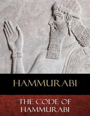 The Code of Hammurabi