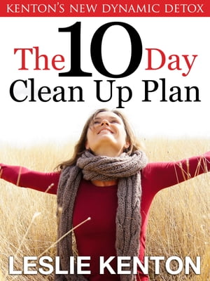 The New 10 Day Clean-Up Plan