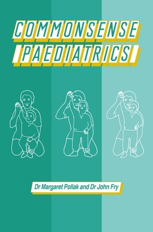 Commonsense Paediatrics