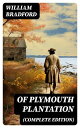 ŷKoboŻҽҥȥ㤨Of Plymouth Plantation (Complete Edition The Authentic History of the Mayflower Voyage, the New World Colony & the Lives of Its First PilgrimsŻҽҡ[ William Bradford ]פβǤʤ300ߤˤʤޤ