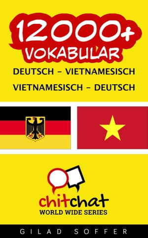 12000+ Vokabular Deutsch - Vietnamesisch【電子書籍】[ Gilad Soffer ]