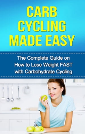 Carb Cycling Made Easy