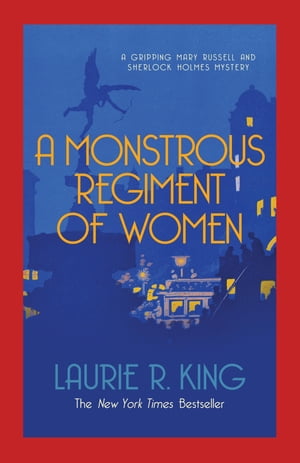 A Monstrous Regiment of Women A puzzling mystery for Mary Russell and Sherlock Holmes