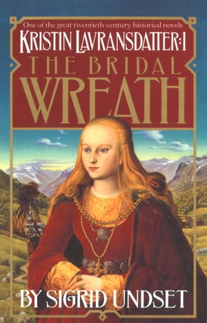 楽天楽天Kobo電子書籍ストアThe Bridal Wreath Kristin Lavransdatter, Vol.1【電子書籍】[ Sigrid Undset ]