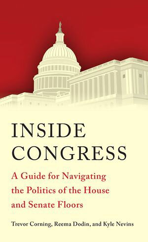 ŷKoboŻҽҥȥ㤨Inside Congress A Guide for Navigating the Politics of the House and Senate FloorsŻҽҡ[ Trevor Corning ]פβǤʤ1,540ߤˤʤޤ