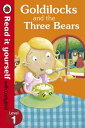 Goldilocks and the Three Bears - Read It Yourself with Ladybird Level 1【電子書籍】 Ladybird