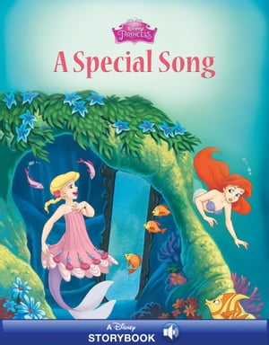 The Little Mermaid: A Special Song A Disney Read-Along【電子書籍】 Disney Books