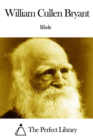 Works of William Cullen Bryant