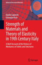Strength of Materials and Theory of Elasticity in 19th Century Italy A Brief Account of the History of Mechanics of Solids and Structures【電子書籍】 Danilo Capecchi
