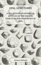 ŷKoboŻҽҥȥ㤨Opal Gemstones - A Collection of Historical Articles on the Origins, Structure and Properties of OpalŻҽҡ[ Various ]פβǤʤ748ߤˤʤޤ