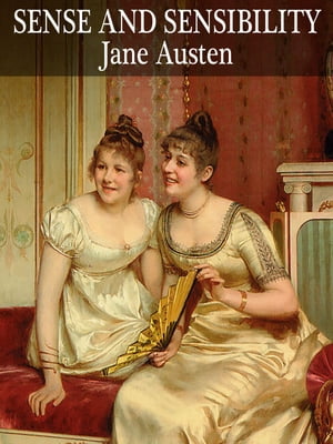 Sense and SensibilityŻҽҡ[ Jane Austen ]