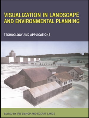 Visualization in Landscape and Environmental Planning