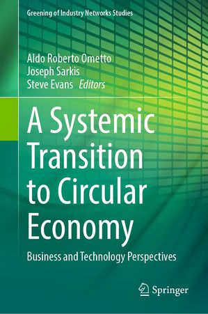 A Systemic Transition to Circular Economy