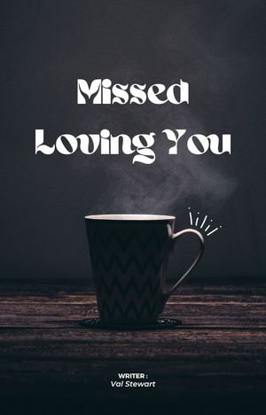 Missed Loving You