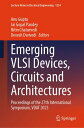 Emerging VLSI Devices, Circuits and Architectures Proceedings of the 27th International Symposium, VDAT 2023【電子書籍】