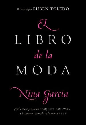 El libro de la moda【電子書籍】[ Nina Garcia ]