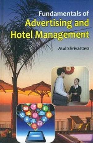 Fundamentals Of Advertising And Hotel Management