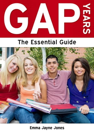 Gap Years: The Essential Guide