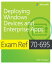 Exam Ref 70-695 Deploying Windows Devices and Enterprise Apps (MCSE)Żҽҡ[ Brian Svidergol ]