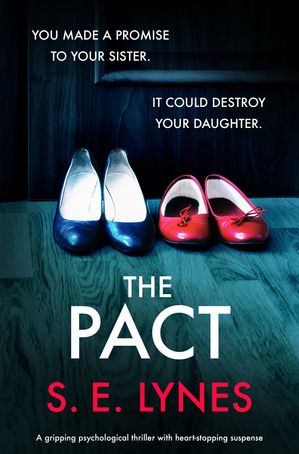 楽天楽天Kobo電子書籍ストアThe Pact A gripping psychological thriller with heartstopping suspense【電子書籍】[ S.E. Lynes ]