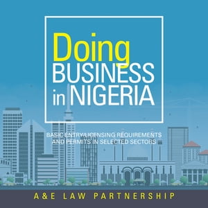 Doing Business in Nigeria Basic Entry/Licensing 