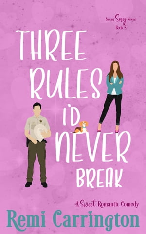 Three Rules I'd Never Break