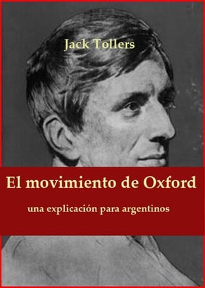 El movimiento de Oxford: una explicación para argentinos.