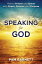 Speaking for God: How to Preach and Speak with Power, Passion, and Purpose