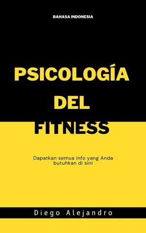 Psicolog?a Del Fitness【電子書籍】[ Diego 