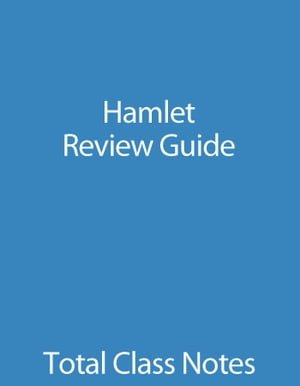 Hamlet: Review Guide