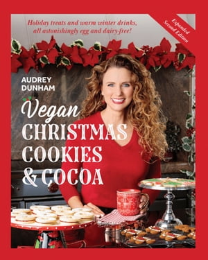 Vegan Christmas Cookies and Cocoa, expanded 2nd edition