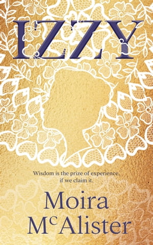 Izzy【電子書籍】[ Moira McAlister ]