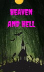 Heaven and Hell【電子書籍】[ Lucille Horn ]