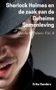 Sherlock Holmes en de zaak van de Geheime Samenleving Sherlock Holmes Vol. 6【電子書籍】 Erika Sanders