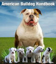 ŷKoboŻҽҥȥ㤨American Bulldog HandbookŻҽҡ[ Kinga Zak ]פβǤʤ855ߤˤʤޤ