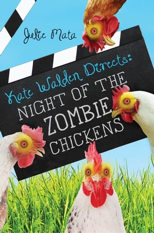 Night of the Zombie Chickens【電子書籍】[ Julie Mata ]