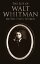 The Life of Walt Whitman in His Own Words Memoirs &Letters of Walt WhitmanŻҽҡ[ Walt Whitman ]