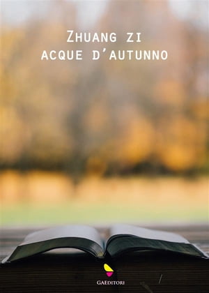Acque d'autunno【電子書籍】[ Zhuang zi ]