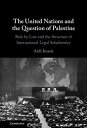 ŷKoboŻҽҥȥ㤨The United Nations and the Question of Palestine Rule by Law and the Structure of International Legal SubalternityŻҽҡ[ Ardi Imseis ]פβǤʤ13,353ߤˤʤޤ