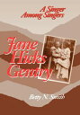 Jane Hicks Gentry A Singer Among Singers【電