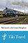 Rail travel in the United Kingdom Travel Guide - Tiki Travel