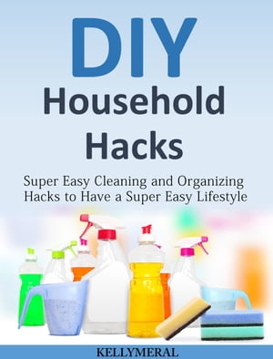 DIY Household Hacks