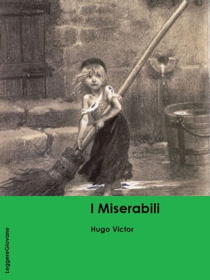 I Miserabili【電子書籍】[ Hugo Victor ]
