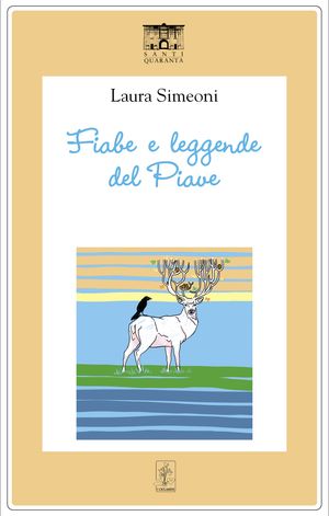 Fiabe e leggende del Piave