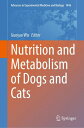 Nutrition and Metabolism of Dogs and Cats【電子書籍】