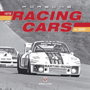 Porsche Racing Cars 1976 to 2005【電子書籍】[ Brian Long ]