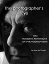 ŷKoboŻҽҥȥ㤨The Photographer's Eye 100 intimate portraits of photographersŻҽҡ[ Ren? de Carufel ]פβǤʤ1,334ߤˤʤޤ